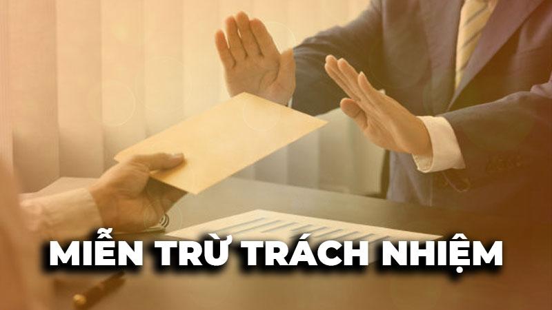 mien tru trach nhiem 3 Quy định về miễn trừ trách nhiệm đối với hội viên